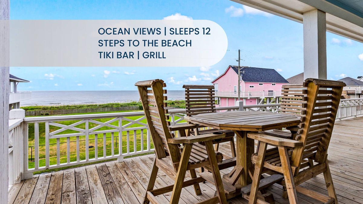 Galveston House | 4BR Seaside Escape | Ocean Views, Tiki Bar, Deck & Private Beach Access for Up to 12 Guests