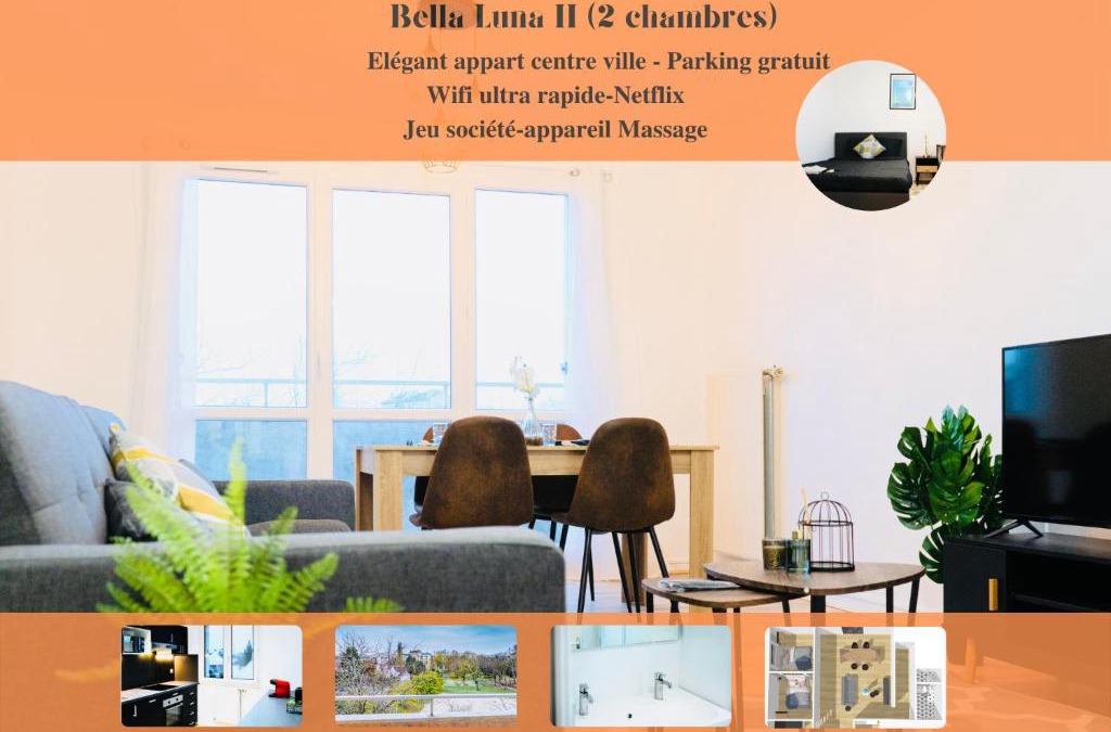 Troyes Apartment | Bella Luna II - Elégant appartement centre ville - Parking gratuit - Wifi ultra rapide-Appareil Massage-Netflix-Jeu société