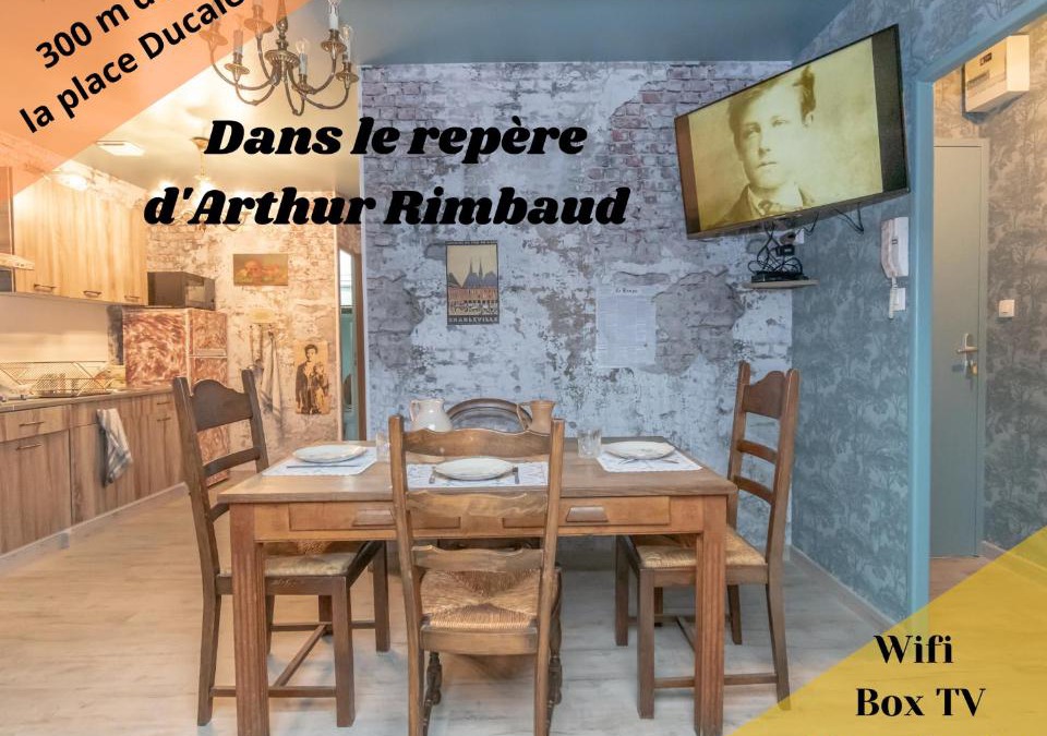 Charleville-Mezieres Apartment | Chez Arthur Rimbaud
