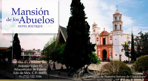 Atlacomulco Hotel | Mansion de los Abuelos