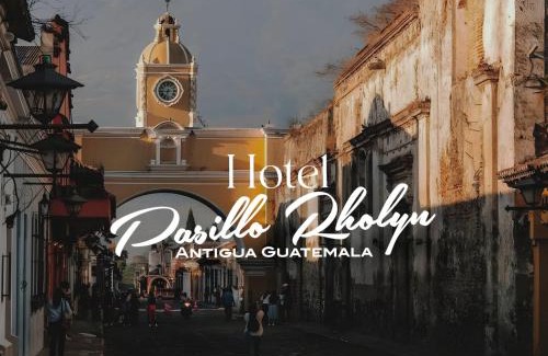 Antigua Guatemala Hotel | Hotel Rholyn Pura Vida!