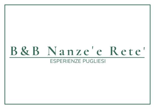 B&B Nanze' e Rete' - Esperienze Pugliesi