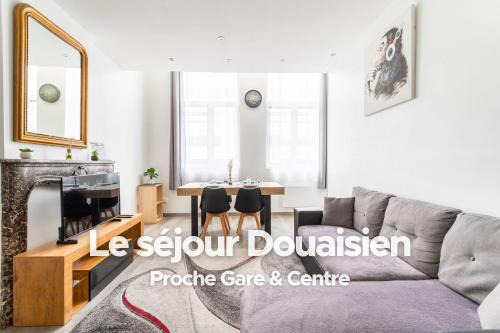 Le séjour Douaisien - Proche Gare & Centre